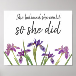 Sie glaubte, sie könne Aquarellblume Lila machen Poster