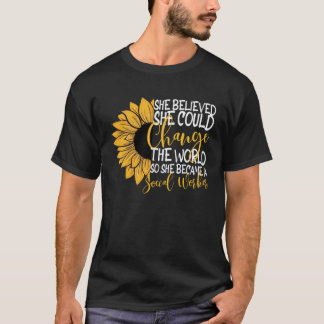 Sie glaubte, sie könne die Sozialarbeiter in der W T-Shirt