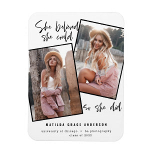 Sie glaubte, sie könne es, also tat sie Abschluss Magnet