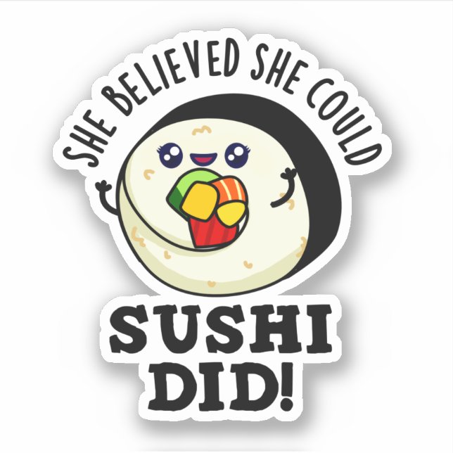 Sie glaubte, sie könne Sushi einen guten Pub mache Aufkleber (Vorderseite)