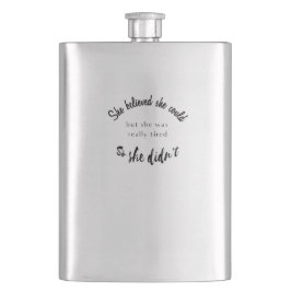 Sie glaubte, sie könnte, aber sie war wirklich müd flachmann