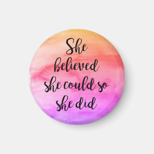 Sie glaubte, sie könnte es, also tat sie Magnet