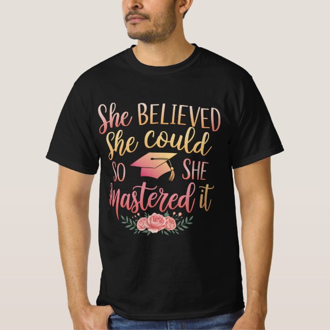 Sie glaubte, sie könnte es schaffen T-Shirt (Vorderseite)