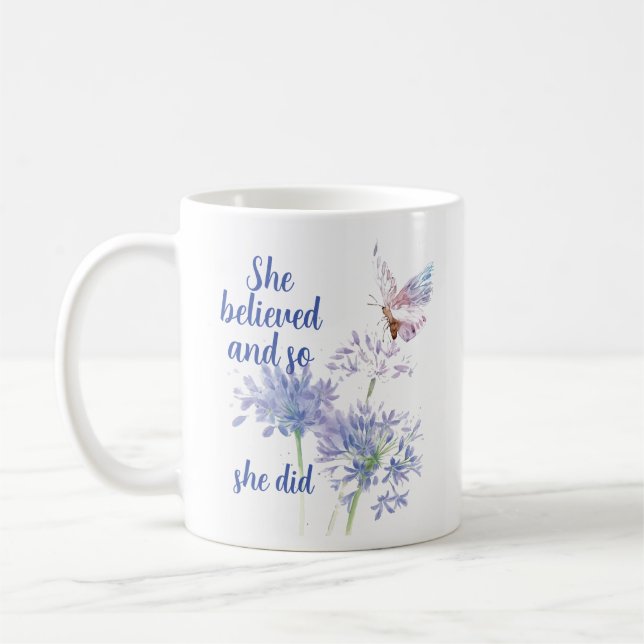 Sie glaubte und so Zitat Schmetterling Kaffeetasse (Links)