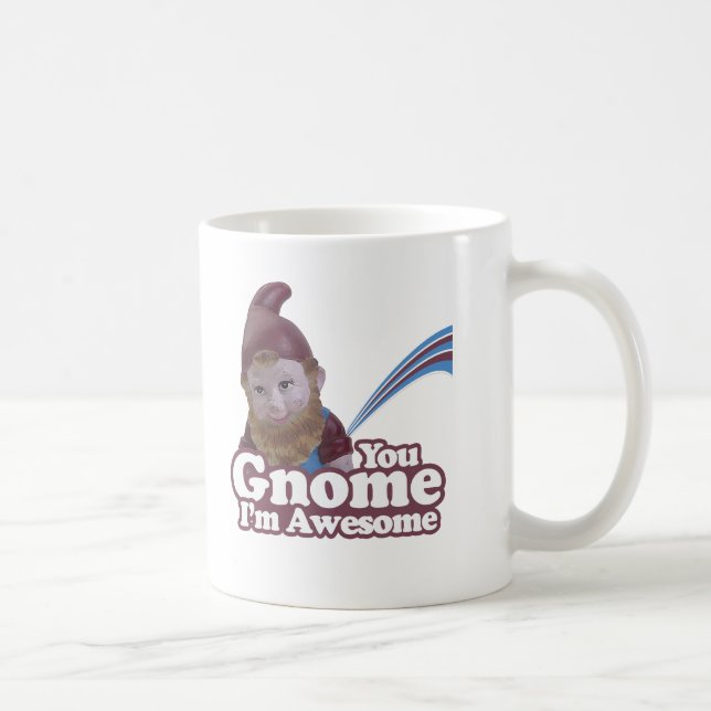 Sie Gnome bin ich fantastisch Kaffeetasse (Rechts)