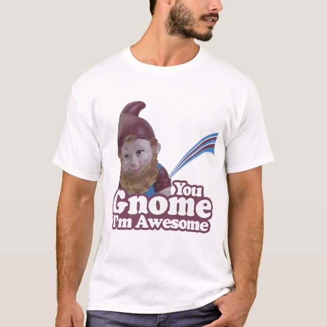 Sie Gnome bin ich fantastisch T-Shirt (Vorderseite)