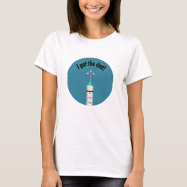 Sie Got die Covid 19 Impfstoff Shot Herzlichen Glü T-Shirt