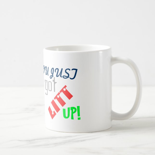 Sie got gerade Litt oben! Kaffeetasse (Rechts)