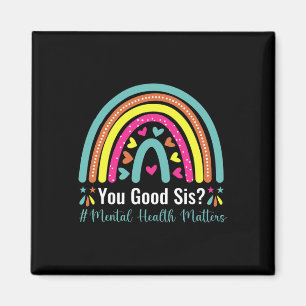 Sie gute Sis psychische Gesundheit Materie Bewusst Magnet