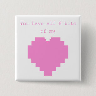 Sie haben alle 8 Bits meines Herzens Button