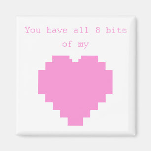 Sie haben alle 8 Bits von meinem Herz Gaming Valen Magnet
