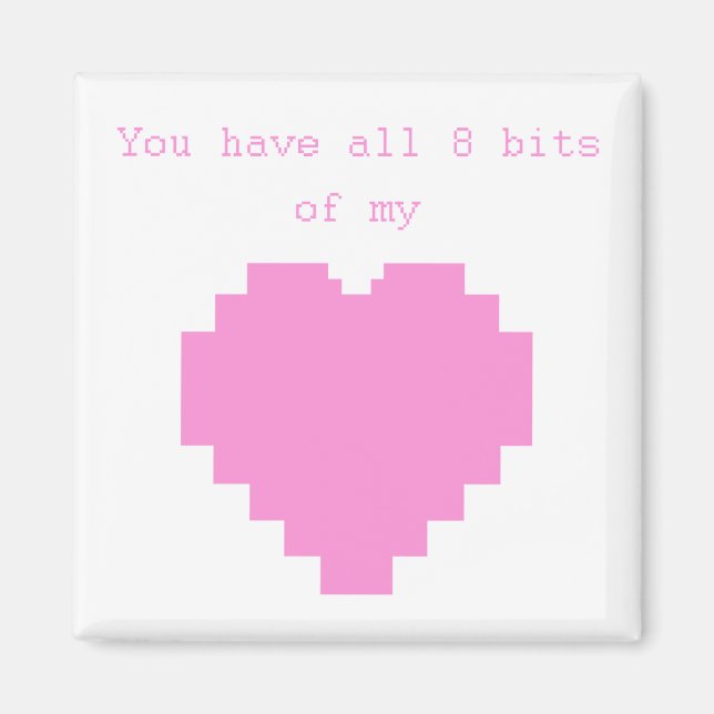 Sie haben alle 8 Bits von meinem Herz Gaming Valen Magnet (Vorne)