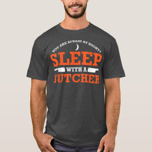 Sie haben Angst, am Abend schlafen mit einem Metzg T-Shirt