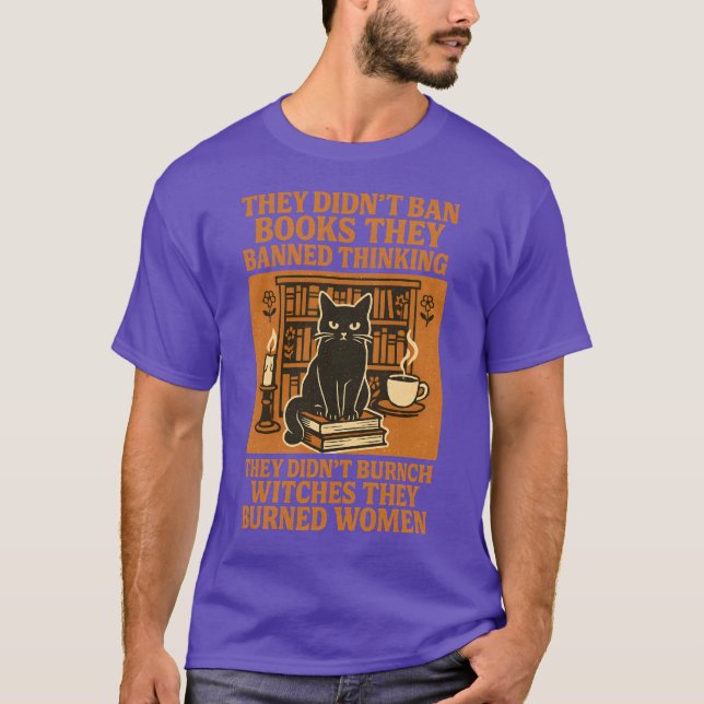 Sie haben Bücher, die sie verboten zu denken, nich T-Shirt (Vorderseite)