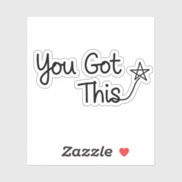 "Sie haben das Got" Motivierend Star-Design Aufkleber