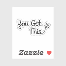 "Sie haben das Got" Motivierend Star-Design Aufkleber
