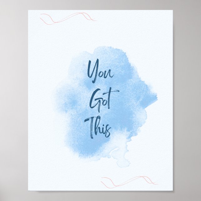 Sie haben dies Got - Zuhause Décor, Motivierend Poster (Vorne)