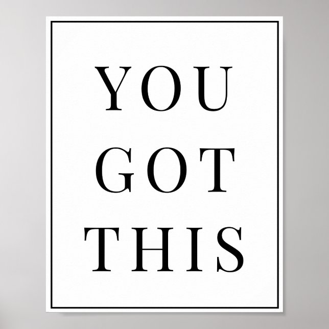 Sie haben dieses Minimalistische Motivierend Poste Poster (Vorne)