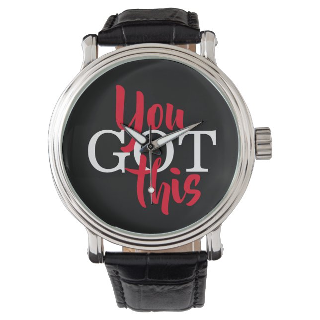 Sie haben dieses Motivierend Angebot Got Armbanduhr (Vorderseite)