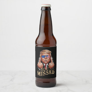 Sie haben Donald Trump als US-Wahl verpasst Bierflaschenetikett