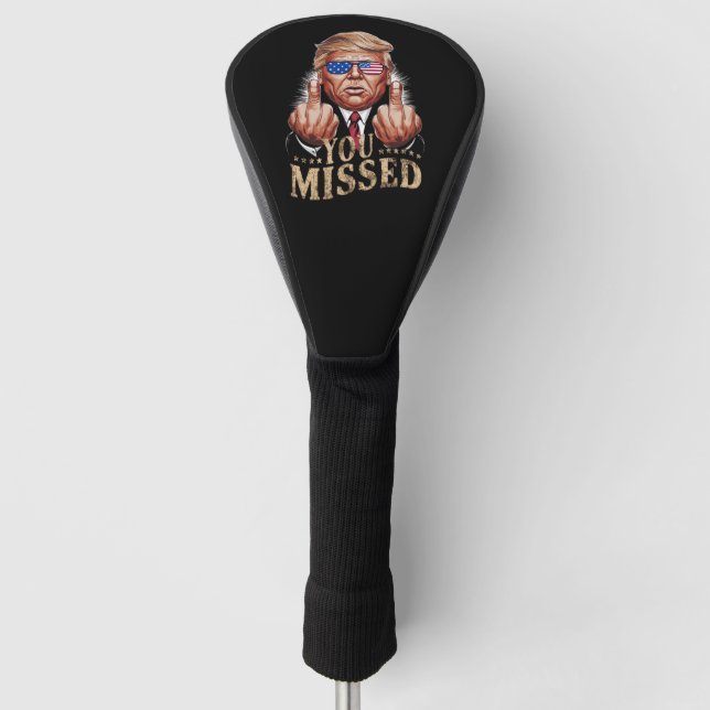 Sie haben Donald Trump als US-Wahl verpasst Golf Headcover (Vorderseite)