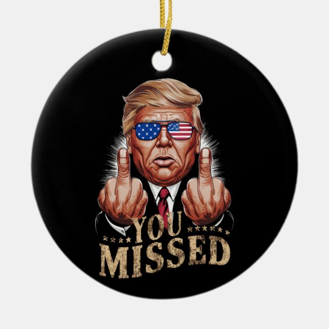 Sie haben Donald Trump als US-Wahl verpasst Keramik Ornament (Vorne)