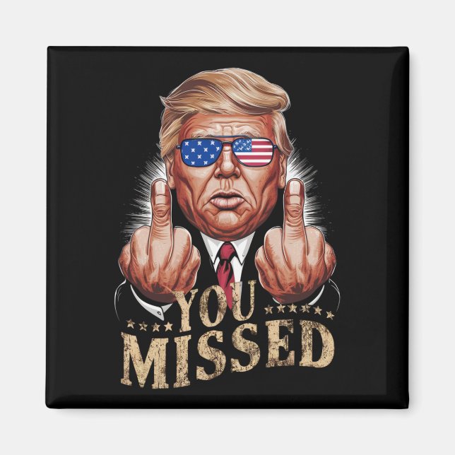 Sie haben Donald Trump als US-Wahl verpasst Magnet (Vorne)