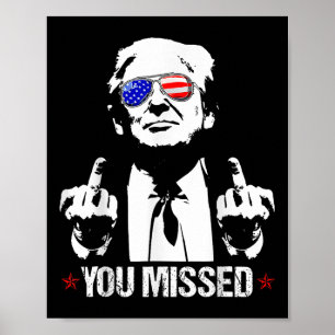 Sie haben Donald Trump Funny Pro Trump 2024 verpas Poster