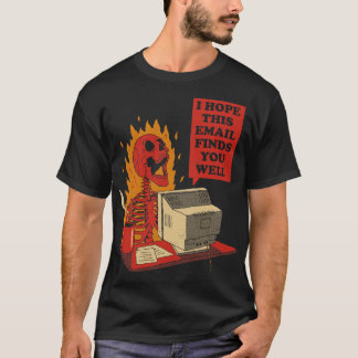 Sie haben E-Mail Got T-Shirt