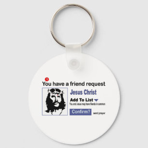 Sie haben einen Freund-Antrag vom Jesus Christus Schlüsselanhänger