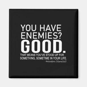 Sie haben Feinde_ Gut. Winston Churchill Motivati Magnet