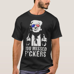 Sie haben für Präsident Donald Trump Mittlere Fi v T-Shirt