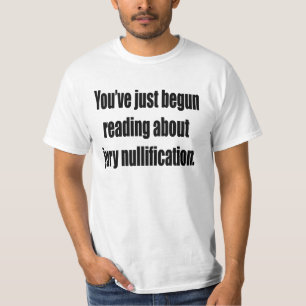 Sie haben gerade das Ablesen über Juryaufhebung T-Shirt