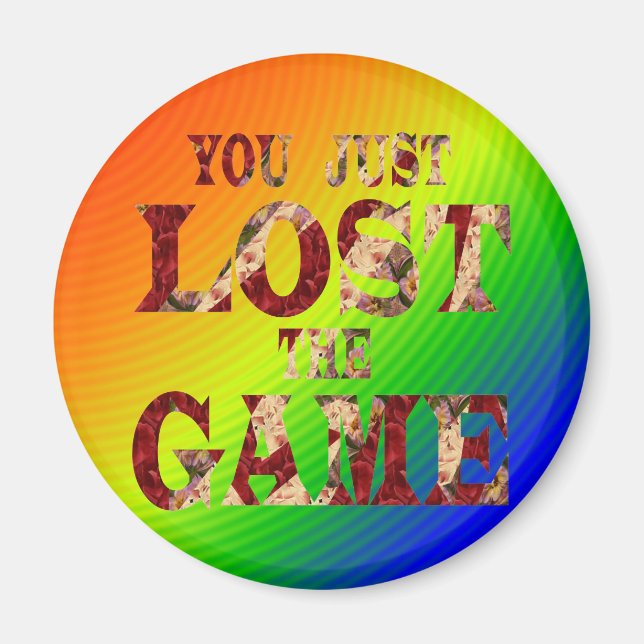 Sie haben gerade das Spiel Internet-Meme verloren Magnet (Vorne)