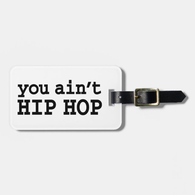 Sie haben kein HIP HOP Gepäckanhänger (Vorderseite horizontal)