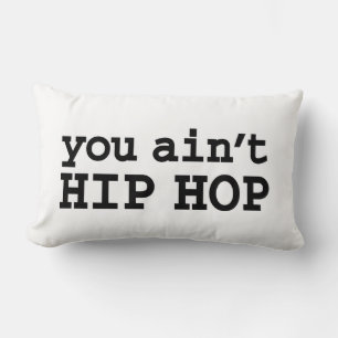 Sie haben kein HIP HOP Lendenkissen