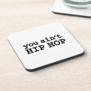 Sie haben kein HIP HOP Untersetzer