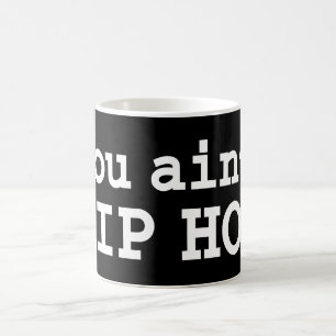 Sie haben kein HIP HOP Verwandlungstasse