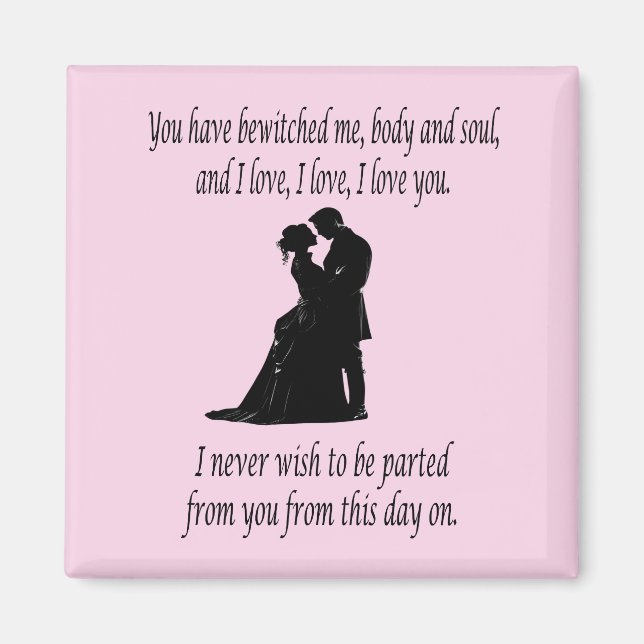 Sie haben mich "Body & Soul Zitat" verzaubert Magnet (Vorne)