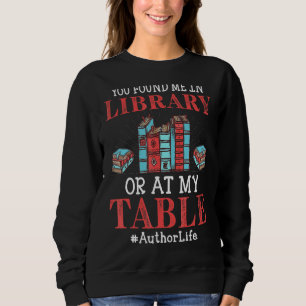 Sie haben mich in Library Book Writer Author Graph Sweatshirt