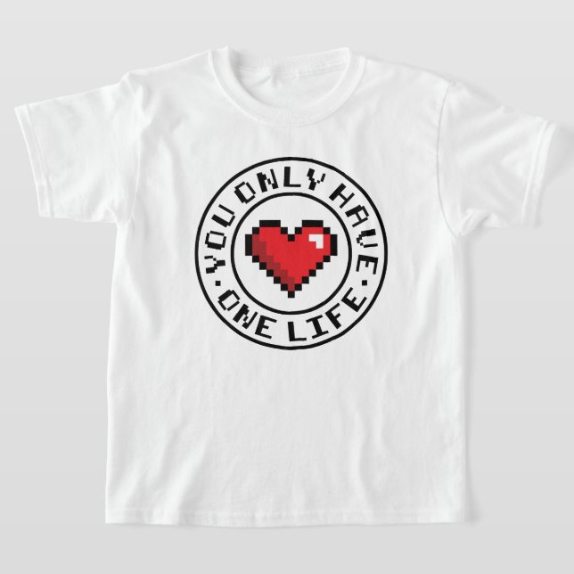 Sie haben nur ein Video-Video-Spiel mit einem Life T-Shirt (Ablage )