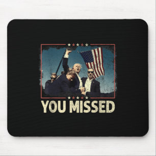 Sie haben Shirt verpasst, Sie haben Trump 2024 ver Mousepad