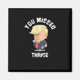 Sie haben Thrice Trump Sticker2 Magnet