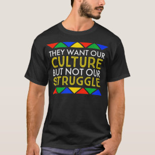 Sie haben unsere Kultur Gewollt, aber nicht unsere T-Shirt