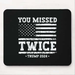 Sie haben zweimal daneben getroffen Trump 2025 Ame Mousepad