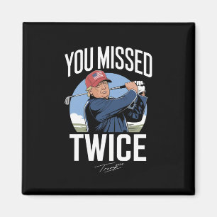 Sie haben zweimal Golf 2024 Wählen Trump Mich verf Magnet
