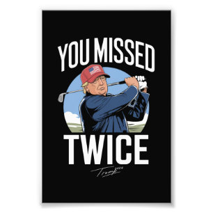 Sie haben zweimal Golf 2024 Wählen Trump Mich verp Fotodruck