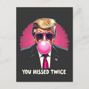 Sie haben zweimal Trump Wahl 2024 verpasst Postkarte