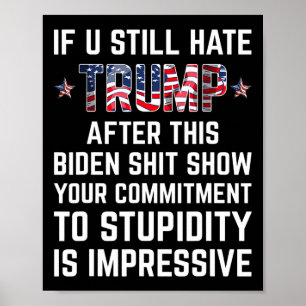 Sie hassen Trump nach dieser Biden-Show noch immer Poster