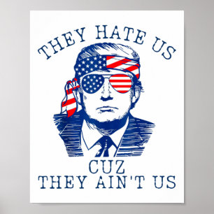 Sie hassen uns Cuz sie sind nicht US Washington Tr Poster